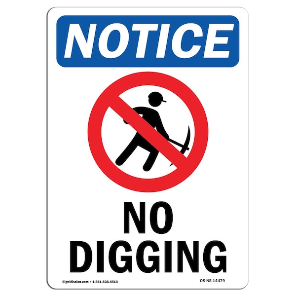 Safety Sign, OSHA Notice, 5" Height, No Digging Sign With Symbol, Portrait, 10PK